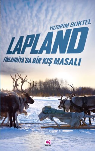 Lapland Finlandiya'da Bir Kış Masalı