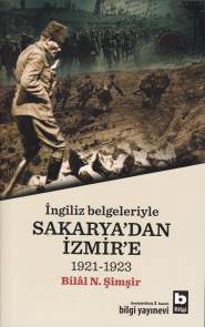 İngiliz Belgeleriyle Sakarya'dan İzmir'e (1921-1923)