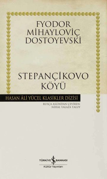 Stepançikovo Köyü - Hasan Ali Yücel Klasikleri (Ciltli)